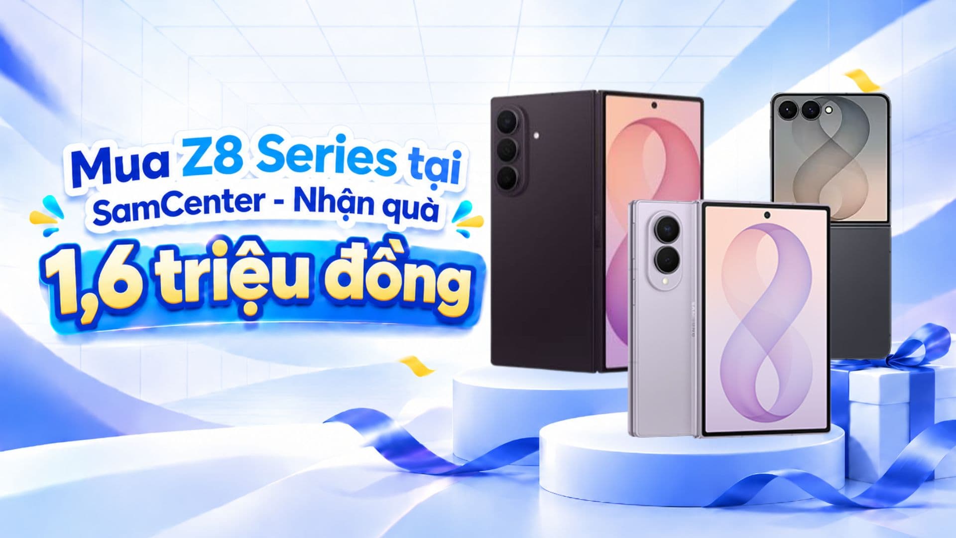 Mua Galaxy Z Flip8, Z Fold8, Z Fold8 Ultra tại SamCenter: Nhận quà trị giá 1,6 triệu đồng